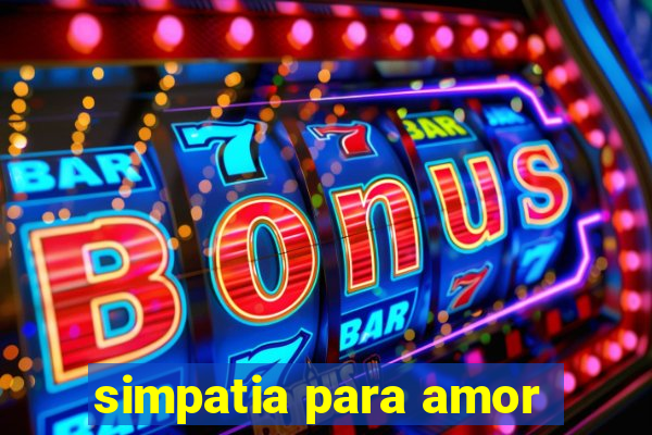 simpatia para amor